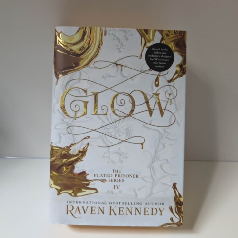 Glow By Raven Kennedy Signed Waterstones Hardcover Edition Book